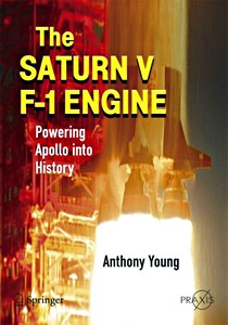 Omslag boek The Saturn V F-1 Engine : Powering Apollo into History