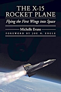 Umschlag Buch The X-15 Rocket Plane - Flying the First Wings into Space