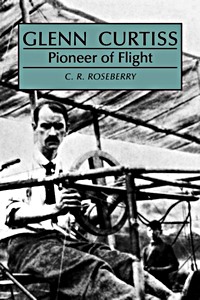 Couverture livre Glenn Curtiss - Pioneer of Flight