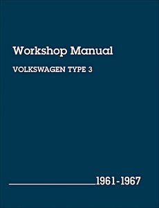 Livre : Volkswagen Type 3 (1961-1967) - Official Factory Workshop Manual (USA) 