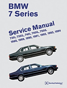 Livre : BMW 7 Series (E32) - 735i, 735iL, 740i, 740iL, 750iL (1988-1994) (USA) - Bentley Service Manual 