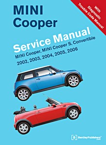 Livre : Mini Cooper - Mini Cooper, Mini Cooper S, Convertible (2002-2006) (USA) - Bentley Service Manual 