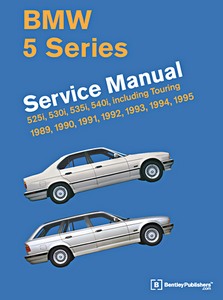 Livre : BMW 5 Series (E34) - 525i, 530i, 535i, 540i, including Touring (1989-1995) (USA) - Bentley Service Manual 