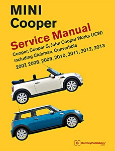 Livre : Mini Cooper (R55, R56, R57) - Cooper, Cooper S, John Cooper Works (JCW) (2007-2013) (USA) - Bentley Service Manual 
