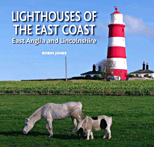 Cubierta libro Lighthouses of the East Coast - East Anglia and Lincolnshire