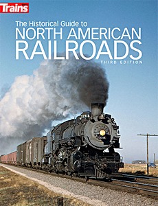 Omslag boek The Historical Guide to North American Railroads (3rd Edition)