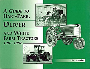 Cubierta libro A Guide to Hart-Parr, Oliver and White Farm Tractors: 1901-1996