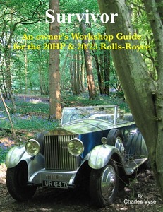 Livre : Survivor - An owner's Workshop Guide for the 20 HP & 20/25 Rolls-Royce 