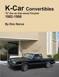 Livre : K-Car Convertibles 1982-1986 - The cars that saved Chrysler 
