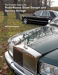 Boek: The Complete Guide - RR Silver Seraph/Bentley Arnage