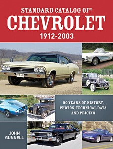 Livre : Standard Catalog of Chevrolet 1912-2003 - 90 Years of History, Photos, Technical Data and Pricing 