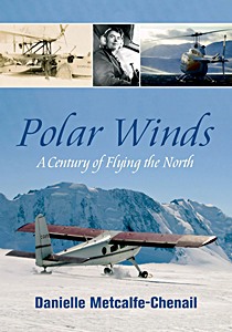 Polar Winds - A Century of Flying the North