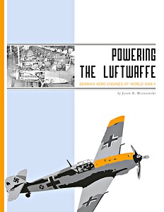 Omslag boek Powering the Luftwaffe - German Aero Engines of World War II