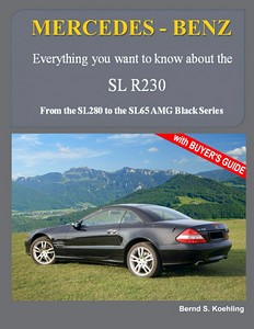 Livre : MB SL R230 - From the SL 280 to the SL 65 AMG