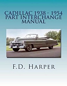 Livre : Cadillac 1938-1954 - Part Interchange Manual 