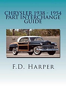 Livre : Chrysler 1938-1954 - Part Interchange Guide 
