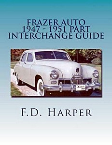 Livre : Frazer Auto 1947-1951 - Part Interchange Guide 