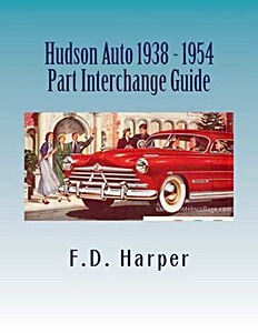 Livre : Hudson Auto 1938-1954 - Part Interchange Guide