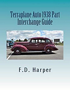 Livre : Terraplane Auto 1938 - Part Interchange Guide