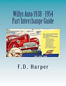 Livre : Willys Auto 1938-1954 - Part Interchange Guide