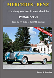 Livre : Mercedes-Benz Ponton Series - From the 180 Sedan to the 220 SE Cabriolet 