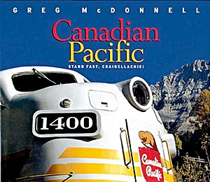Cubierta libro Canadian Pacific: Stand Fast, Craigellachie!