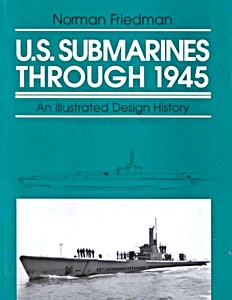 Cubierta libro U.S. Submarines Through 1945 - An Illustrated Design History