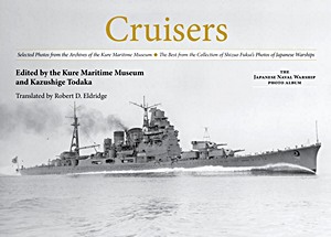 Couverture livre Cruisers : Selected Photos from the Archives of the Kure Maritime Museum