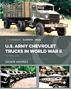 Omslag boek U.S. Army Chevrolet Trucks in World War II : 1 ½-Ton, 4x4