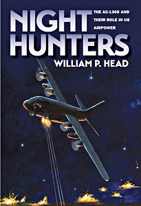 Okładka książki Night Hunters - The AC-130s and Their Role in US Airpower