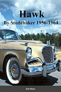 Livre : Hawk - by Studebaker 1956-1964