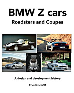 Livre : BMW Z cars: Roadsters and Coupes - A design and development history 