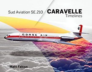 Buch: Sud Aviation Caravelle Timelines