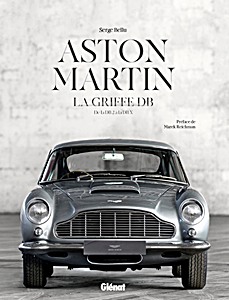 Livre : Aston Martin, la griffe DB - De la DB 2 à la DB X 
