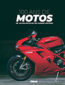 Livre : 100 ans de motos (3e edition)