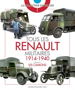 Buch: Tous les Renault militaires 1914-1940 (1): Les camions