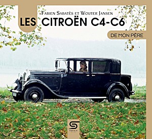 Książka: Les Citroën C4 et C6 de mon père 