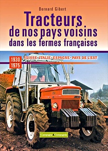 Livre : Les tracteurs de nos voisins (1930-1975) - I, E, EU-E