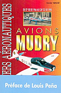 Livre : Avions Mudry : Du CP 100 de 1966 au CAP 232 de 1998 