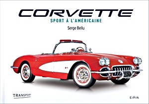 Livre : Corvette : Sport à l'américaine 