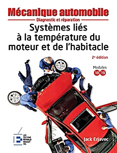 Livre : Systèmes liés à la température du moteur et de l'habitacle - Mécanique automobile : diagnostic et réparation