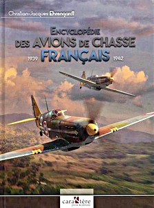 Livre : Encyclopedie des avions de chasse francais 1939-1942