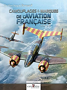 Livre : Camouflages et marques de l'aviation française (1939-1945) 
