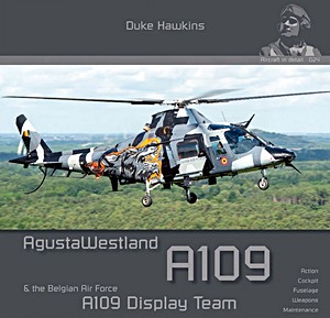 Książka: Agusta Westland A109 & the Belgian Air Force Display Team (Duke Hawkins)