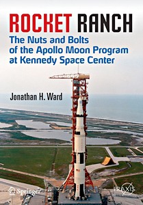 Couverture livre Rocket Ranch : The Nuts and Bolts of the Apollo Moon Program at Kennedy Space Center