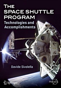 Couverture livre The Space Shuttle Program : Technologies and Accomplishments
