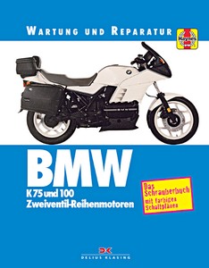 Livre : BMW K 75 und K 100 - Zweiventil-Reihenmotoren