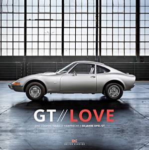 Livre: GT Love: 50 Years of Opel GT
