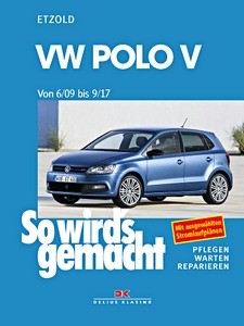 Livre : VW Polo V - Benziner und Diesel (6/2009-9/2017) - So wird's gemacht