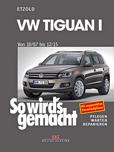 Livre : VW Tiguan - Benziner und Diesel (10/2007-12/2015) - So wird's gemacht
